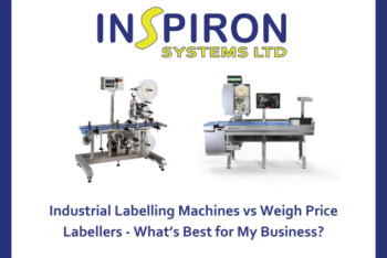Industrial Labelling Machines vs Weigh Price Labellers